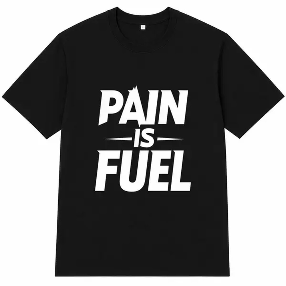 Fuel Fitness & Nutrition Oakbank Photos - Pain Is Fuel T-shirt met letterprint,